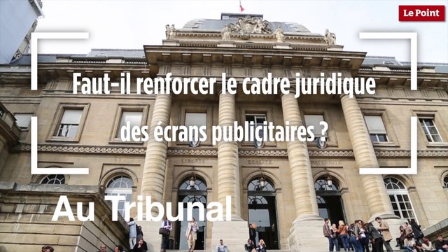 Faut-il renforcer le cadre juridique des écrans publicitaires ?
