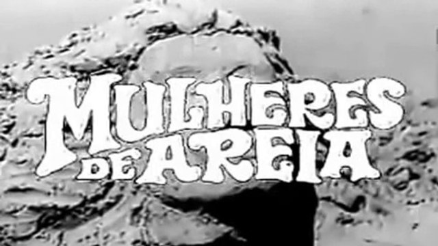 Abertura da novela Mulheres de Areia da TV Tupi