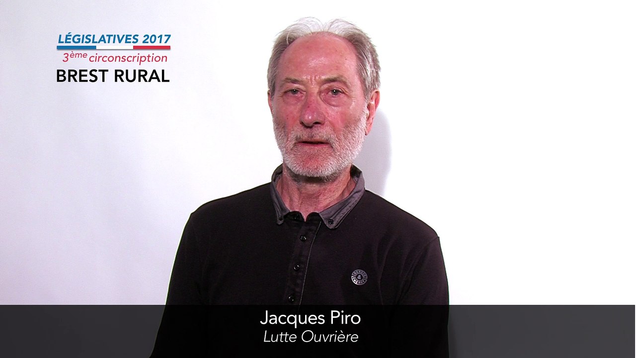 Législatives 2017. Jacques Piro : 3e circonscription du Finistère (Brest rural)
