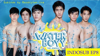 INDOSUB Waterboyy The Series EP.8 FULL