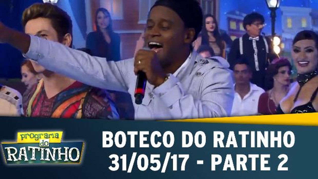 Boteco do Ratinho - 31.05.17 - Parte 2