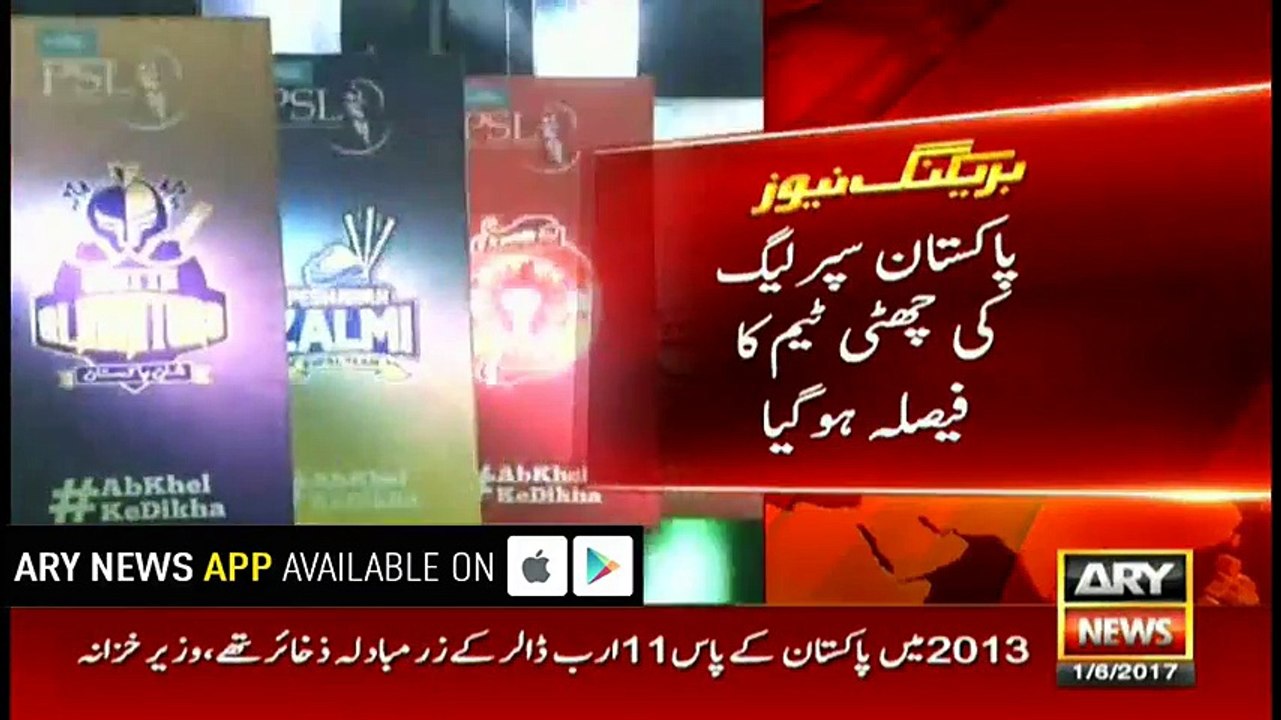 Pakistan Super League's sixth team announced