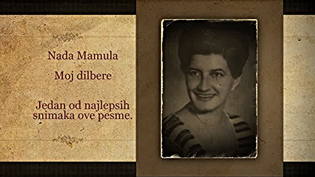 Nada Mamula - Moj dilbere, kud se seces.