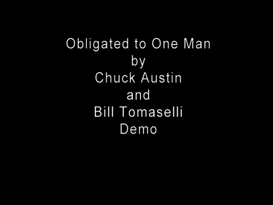 Obligated to One Man by Chuck and Bill