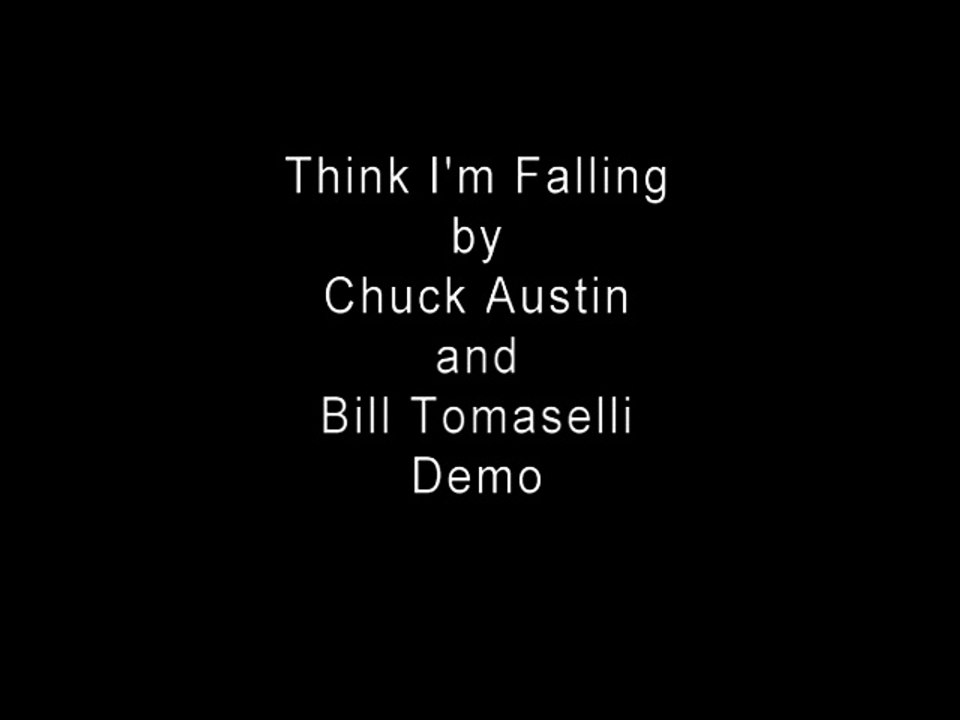 Think I'm Falling by Bill and Chuck