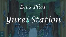 Let’s Play „Yurei Station“: Der Zug zur anderen Seite