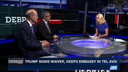 DEBRIEF | Trump signs waiver, keeps embassy in Tel Aviv | Thursday, June 1st 2017