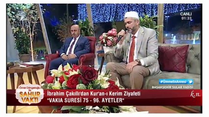 İbrahim Çakıllı Vakıa suresi Ramazan 2017