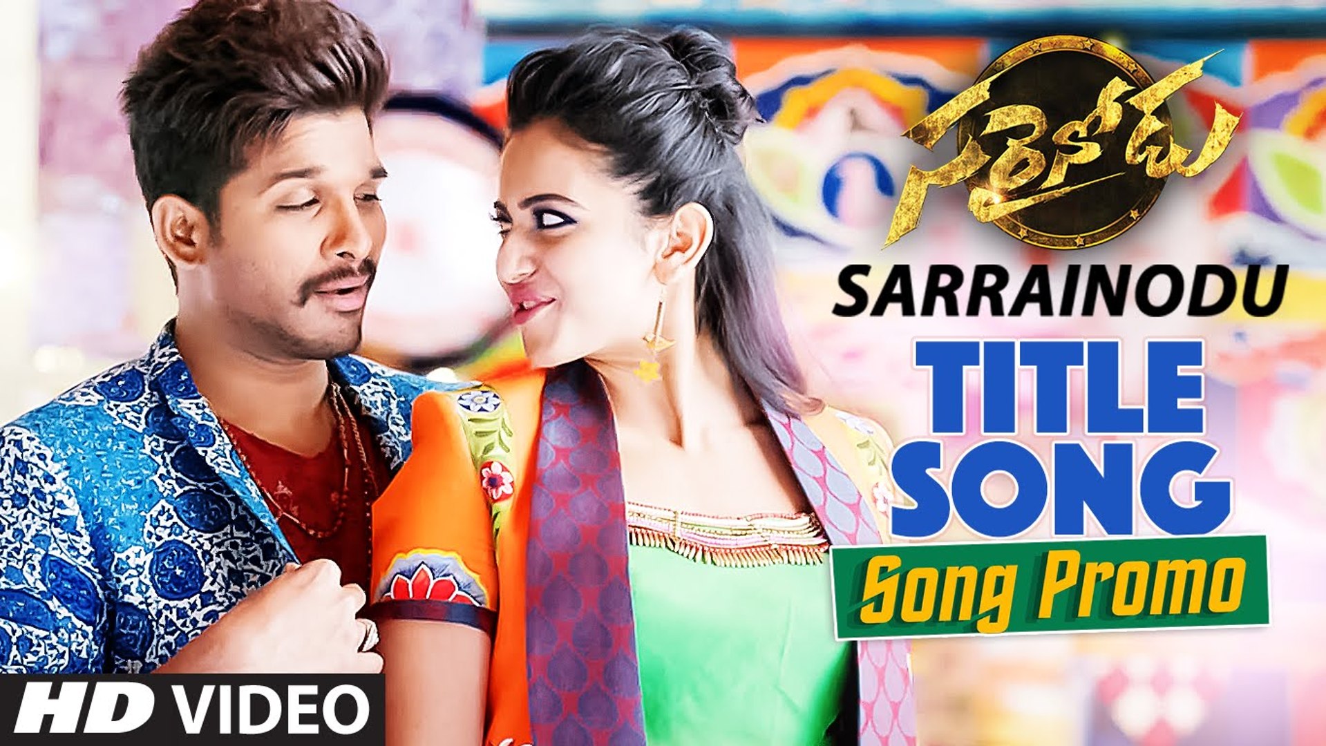Sarrainodu HD Somg