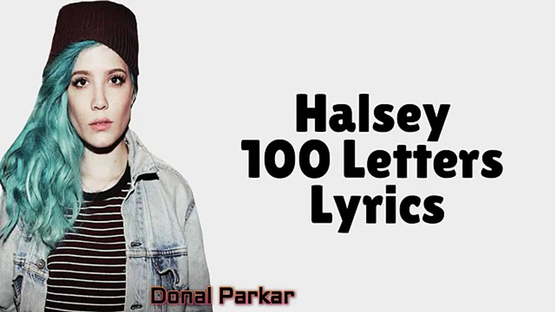 Halsey - 100 Letters Lyrics