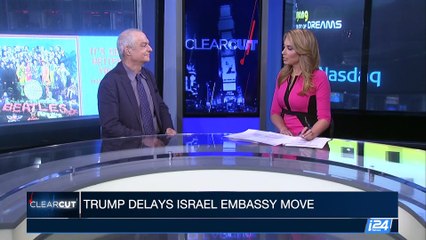 CLEARCUT | U.S. will leave embassy in Tel Aviv for now | Thursday, June 1st 2017