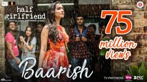 Baarish Somg Full HD Video - Half Girlfriend - Arjun Kapoor & Shraddha Kapoor - New Song 2017