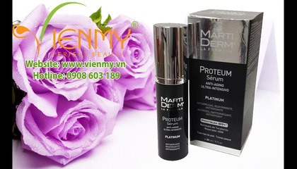 (8) [Martiderm]Chống lão hoá da với Serum đặc trị Proteum-Công ty Viên Mỹ giới thiệu