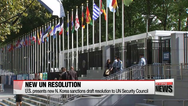U.S. presents draft UN Security Council resolution, adding more N. Korean individuals and entities to blacklist