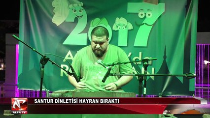 Santur Dinletisi Hayran Bıraktı