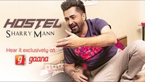 Latest Punjabi Song - Hostel Sharry Mann - HD(Video Song) - Parmish Verma - Mista Baaz - Punjabi Songs - PK hungama mASTI Official Channel