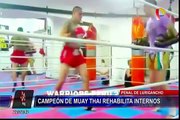 Campeón de muay thai rehabilita internos en el penal de Lurigancho