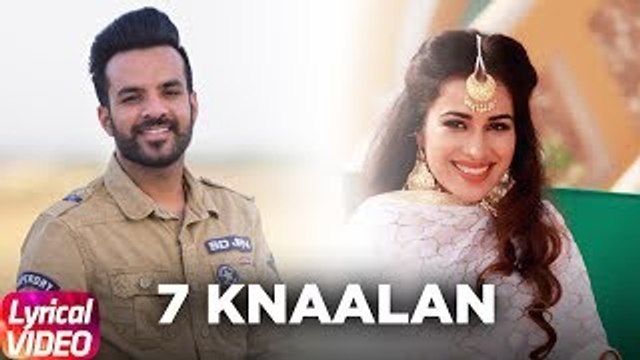 Latest Punjabi Song - 7 Knaalan - HD(Lyrical Video) - Happy Raikoti - Sara Gurpal - Punjabi Lyrical Video - PK hungama mASTI Official Channel
