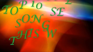 top 10 songs of the week hindi 4th March 2017 1st week