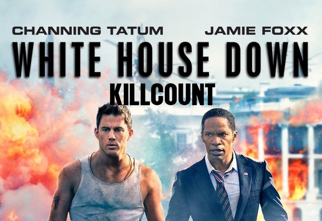 White House Down (2013) killcount
