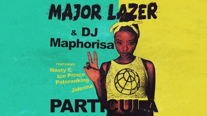 Major Lazer & DJ Maphorisa - Particula (feat. Nasty C, Ice Prince & Jidenna) (Official Audio)