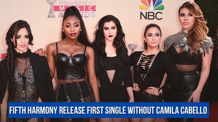 Fifth Harmony release first single without Camila Cabello