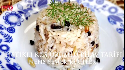 Fıstıklı Kuş Üzümlü Pilav Nasıl Yapılır Tarifi