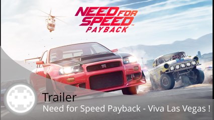 Trailer - Need for Speed Payback (Las Vegas en Vidéo ! - Version Française)