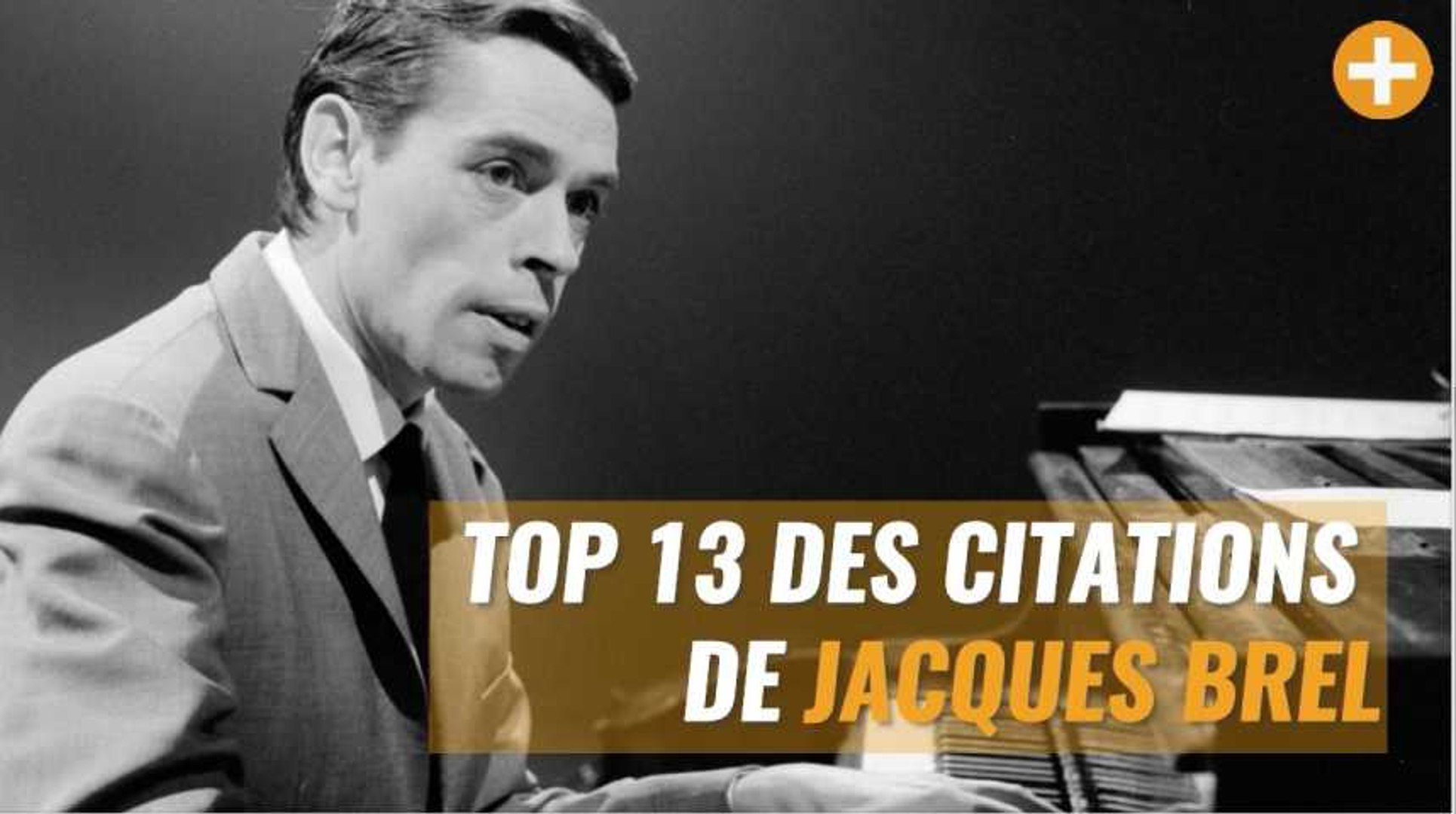Top 13 Des Plus Belles Citations De Jacques Brel Video Dailymotion