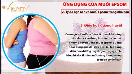 20 lý do nên có Muối Epsom trong nhà - Công ty Viên Mỹ giới thiệu