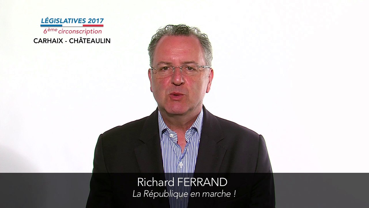 Législatives 2017. Richard Ferrand : 6e circonscription du Finistère (Carhaix-Châteaulin)