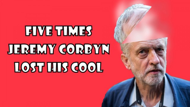 Five times Jeremy Corbyn lost his cool