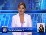 Ministro de Economía explica utilización de bonos soberanos