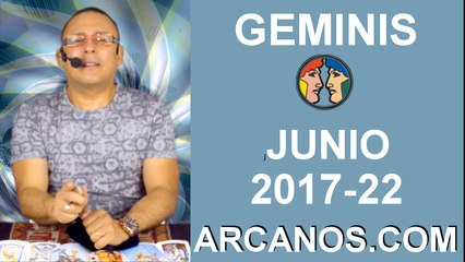 GEMINIS JUNIO 2017-28 May al 3 Jun 2017-Amor Solteros Parejas Dinero Trabajo-ARCANOS.COM