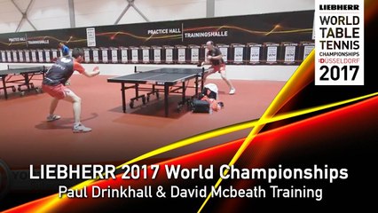 2017 World Championships | Paul Drinkhall and David Mcbeath Training