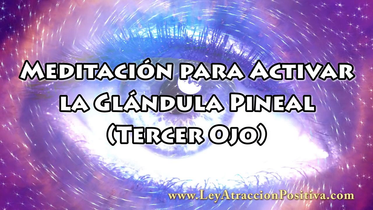 Meditación para Activar la Glándula Pineal (Tercer Ojo)