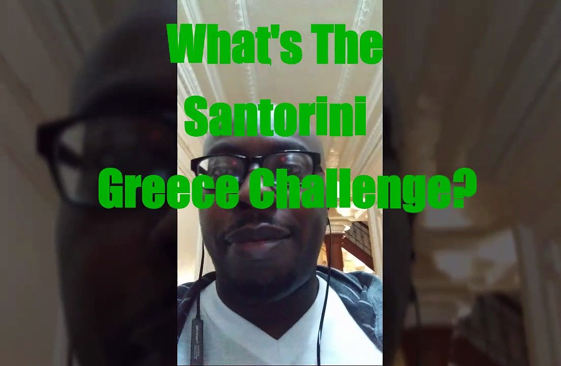 What's The Santorini Greece Challenge?