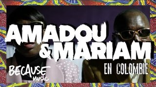 Amadou & Mariam - Colombia