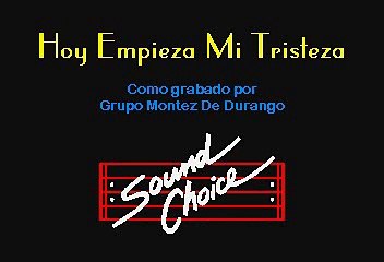 Grupo Montez De Durango - Hoy Empieza Mi Tristeza (Karaoke)