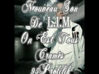 Nouveau Son De LIM - On Est Tous Cramés 2007