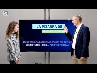 La Pizarra de Domingo Soriano: Los coches del futuro
