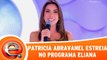 Patricia Abravanel estreia no Programa Eliana e faz promessa ao público