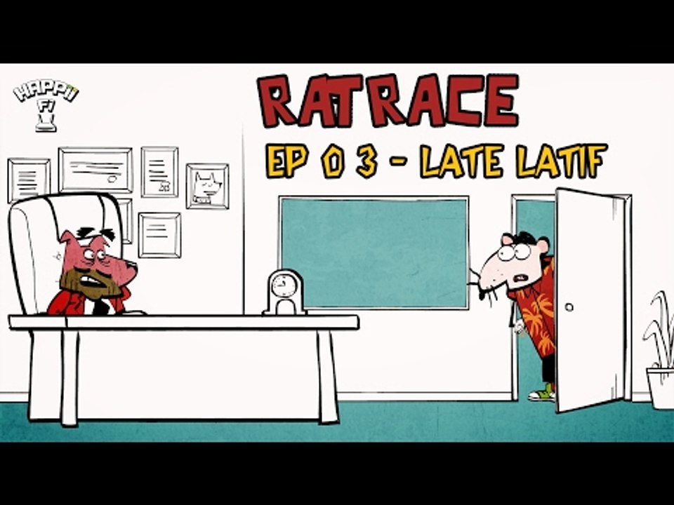 RAT RACE | Episode #3 Late Latif | HAPPII-FI