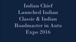 INDIAN CHEIF ROADMASTER _ 234234werASSIC _ FIRST LOOK AUTO EXPO 20