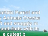 read  Amigurumi Parent and Baby Animals Crochet soft and snuggly moms and dads with the cutest 15f7fc9d