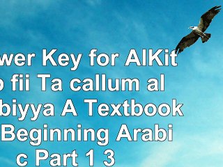 read  Answer Key for AlKitaab fii Ta callum alcArabiyya A Textbook for Beginning Arabic Part ed8e0f41