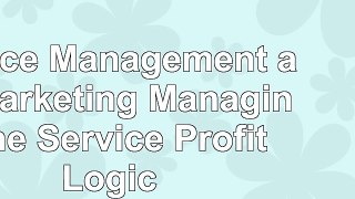 read  Service Management and Marketing Managing the Service Profit Logic 143cb8c3
