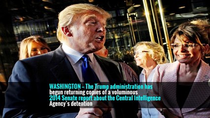 Trump Administration Starts Returning Copies of C.I.A. Torture Report to Congress