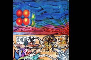 Perfume Azul do Sol "Sopro" 1974 Brazil Psych Rock