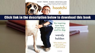 Ebook Online Haatchi   Little B: The Inspiring True Story of One Boy and His Dog  For Kindle